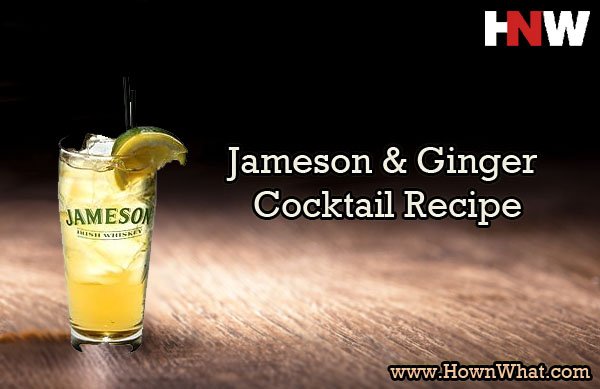 Jameson & Ginger Cocktail Recipe